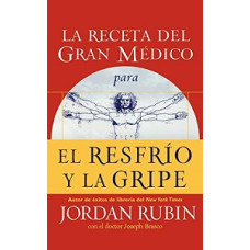 LA RECETA DEL GRAN MEDICO PARA EL RESFRI