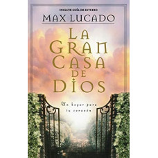 LA GRAN CASA DE DIOS