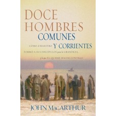 DOCE HOMBRES COMUNES Y CORIENTES COMO EL