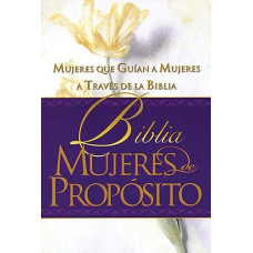 BIBLIA MUJERES DE PROPOSITO MUJERES QUE