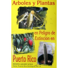 ARBOLES Y PLANTA EN PELIGRO DE EXT -ENDA