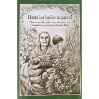 HASTA LOS BAÑOS TE CURAN 6TA ED         