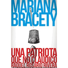 MARIANA BRACETY UNA PATRIOTA QUE NO CLAU