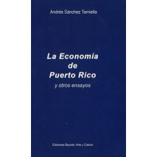 LA ECONOMIA DE PUERTO RICO Y OTROS ENSAY