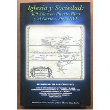 IGLESIA Y SOCIEDAD 500 ANOS EN P.R. Y EL