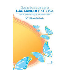 GUIA PRACTICA PARA UNA LACTANCIA EXITOSA