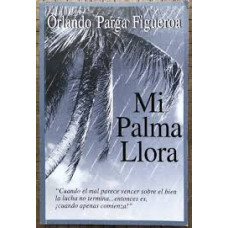 MI PALMA LLORA                          