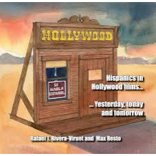 HOLLYWOOD HISPANICS IN HOLLYWOOD FILMS
