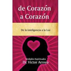 DE CORAZON A CORAZON 2 VERDADES ESPIRI DE CORAZON A CORAZON 2 VERDADES ESPIRI
