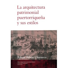 LA ARQUITECTURA PATRIMONIAL PUERTORRIQUE