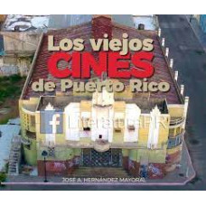 LOS VIEJOS CINES DE PUERTO RICO