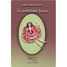LA INOLVIDABLE JUANA
