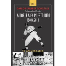 LA DOBLE A EN PUERTO RICO 1940-2013 SET