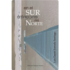 EN EL SUR ENCONTRE EL NORTE EN EL SUR ENCONTRE EL NORTE