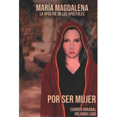 MARIA MAGDALENA LOS APOSTOL DE LOS APOST