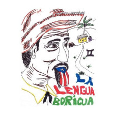 LA LENGUA BORICUA LA LENGUA BORICUA