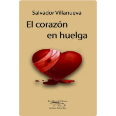 EL CORAZON EN HUELGA