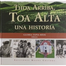 THOA ARRIBA TOA ALTA UNA HISTORIA