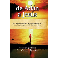 DE ADAN A JESUS 3 VERDADES ESPIRITUALES DE ADAN A JESUS 3 VERDADES ESPIRITUALES