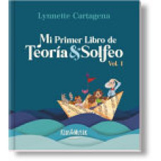 MI PRIMER LIBRO DE TEORIA Y SOLFEO VOL.1