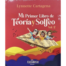 MI PRIMER LIBRO DE TEORIA Y SOLFEO VOL 2
