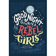 GOOD NIGHT STORIES FOR REBEL GIRLS