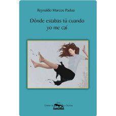 DONDE ESTABAS TU CUANDO YO ME CAI
