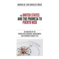 THE UNITED STATES AND THE PROMESA TO PR