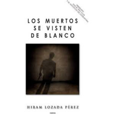 LOS MUERTOS SE VISTEN DE BLANCO