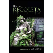 HIJA DE RECOLETA HIJA DE RECOLETA