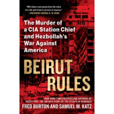 BEIRUT RULES THE MURDER OF A CIA STATION