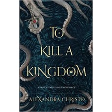 TO KILL A KINGDOM