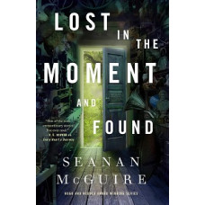 LOST IN THE MOMENT AND FOUND 8 WAYWARD
