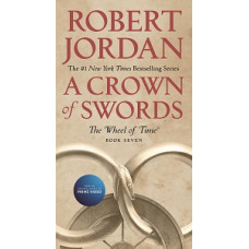 A CROWN OF SWORDS 7 WHEEL OF TIME