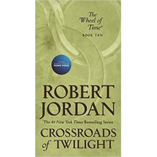 CROSSROADS OF TWILIGHT 10 WHEEL OF TIME
