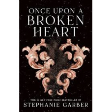 ONCE UPON A BROKEN HEART ONCE UPON A BROKEN HEART