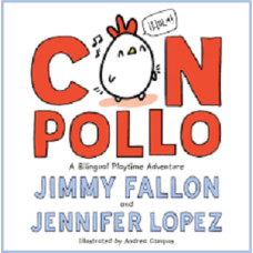 CON POLLO A BILINGUAL PLAYTIME ADVENTURE