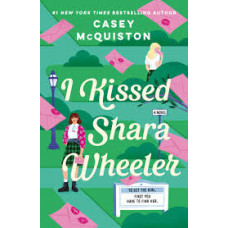 I KISSED SHARA WHEELER                  