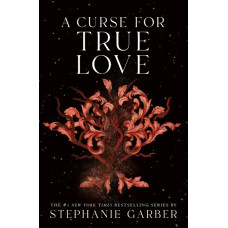 A CURSE FOR TRUE LOVE                   