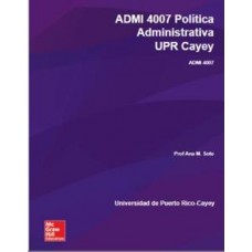 POLITICA ADMINISTRATIVA ADMI 4007 UPR CA