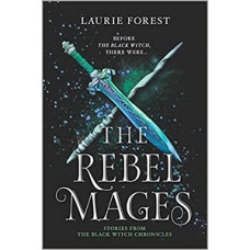 THE REBEL MAGES