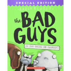 THE BAD GUYS IN DO YOU THINK HE SAURUS 7