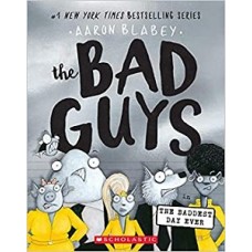 THE BAD GUYS THE BADDEST DAY EVER