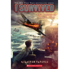 I SURVIVED THE BATTLE 1944 I SURVIVED THE BATTLE 1944