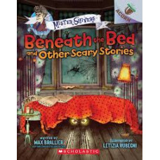 BENEATH THE BED AND OTHER SCARY STORIES