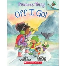 PRINCESS  TRULY OFF I GO AN ACORN BOOK