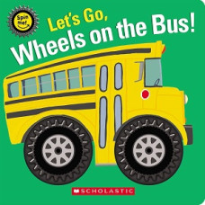LETS GO WHEELS ON THE BUS
