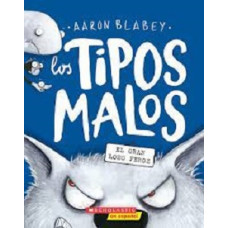 LOS TIPOS MALOS EN EL GRAN LOBO FEROZ