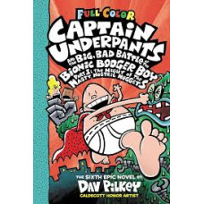 CAPTAIN UNDERPANTS AND THE BIG; BAD 6