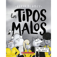 THE BAD GUYS #10 LOS TIPOS MALOS EN EL